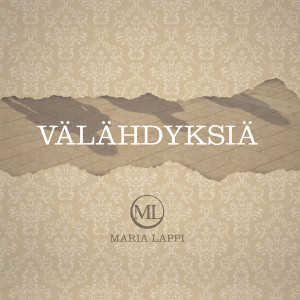 Maria Lappi Välähdyksiä-albumi julkaistiin syyskuussa 2014.