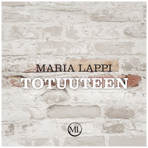Laulaja-lauluntekijä, muusikko Maria Lappi julkaisee Totuuteen-singlen toukokuussa 2016.